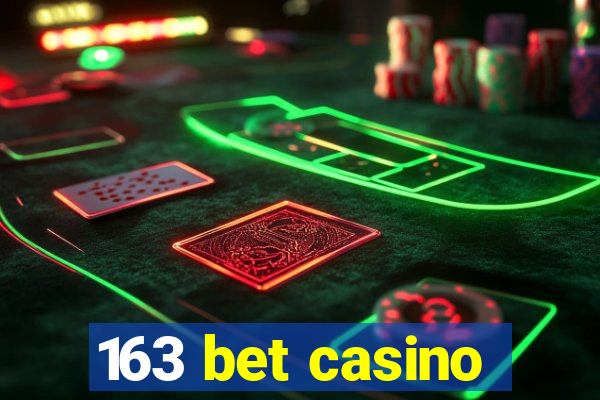 163 bet casino